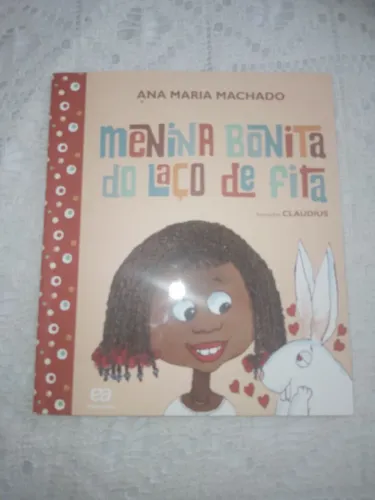 O livro Menina bonita do laço de fita 