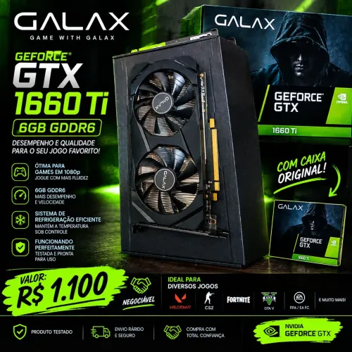 ? GTX 1660 Ti GALAX 6GB GDDR6 ? R$ 1.100 ?