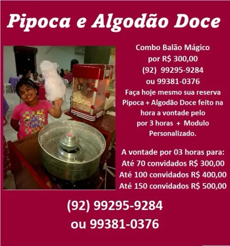 Pipoca e Algodão Doce a vontade 