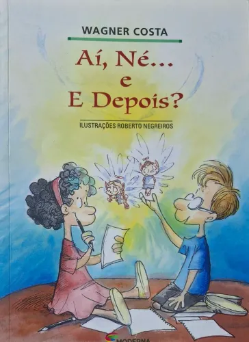 Livro Aí, Né e E Depois, autor Wagner Costa