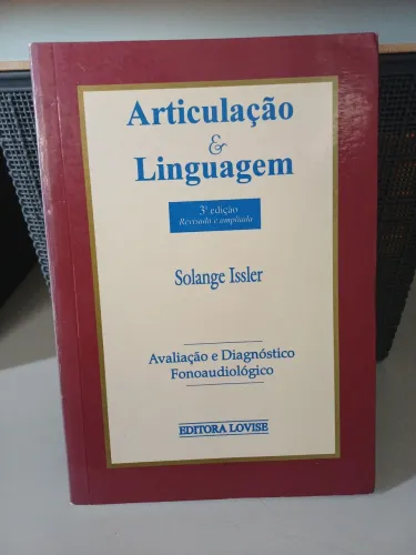 Articulação e linguagem. Avaliação e diagnóstico fonoaudiológico.