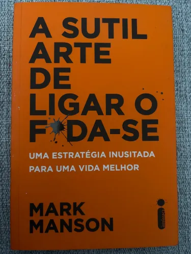Livro A Sútil arte de ligar o foda-se