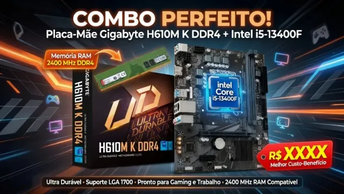 Kit upgrade Gigabyte H610M K DDR4+ Processador i5 13400f+8gb ddr4 2400