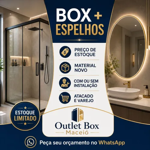 OUTLET DE BOX E ESPELHOS EM MACEIÓ<br>Material novo ? preço de estoque ? pronta entrega