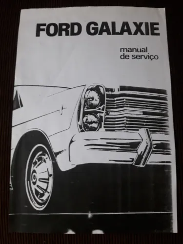 MANUAL MANUTENÇÃO FORD GALAXI, LANDAU E LTD