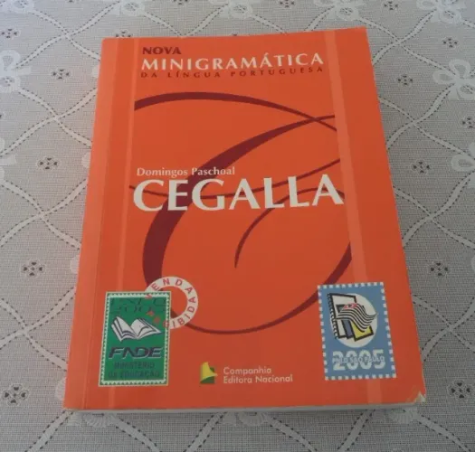 Nova Minigramática Da Língua Portuguesa, 2004 Autor: Domingos Paschoal Cegalla. Ano: 2004,
