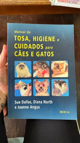 Livro Manual de Tosa, Higiene e Cuidados para Cães e Gatos - Editora Roca
