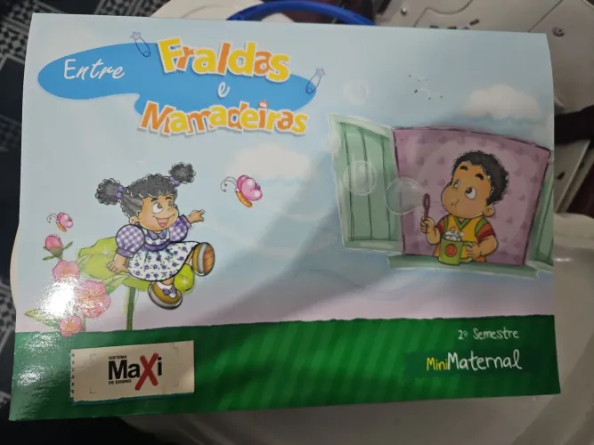 Apostila Infantil "Entre Fraldas e Mamadeiras" Mini Maternal 2° Semestre Sistema Máximo En