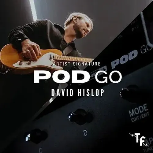 David Hislop Bethel Pod Go Bundle - Presets Oficiais Pod Go