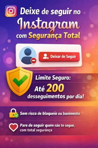 Instagram | Ferramenta para deixar de seguir em massa quem não te segue.