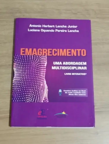 Livro EMAGRECIMENTO Uma Abordagem Multidisciplinar - Lancha Jr e Lu Lancha