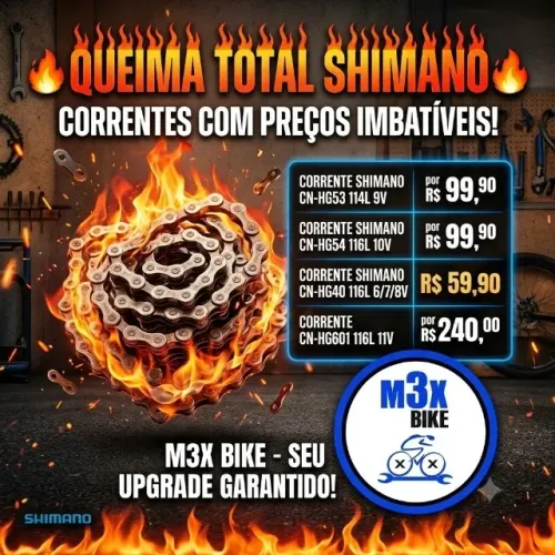 QUEIMA DE ESTOQUE CORRENTE SHIMANO
