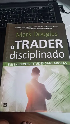 Livro o trader disciplinado Mark Douglas 