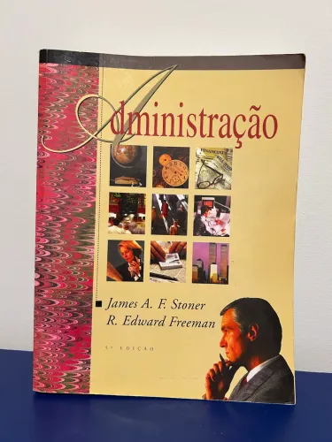 Livro Administração - James A. F. Stoner 5 edição
