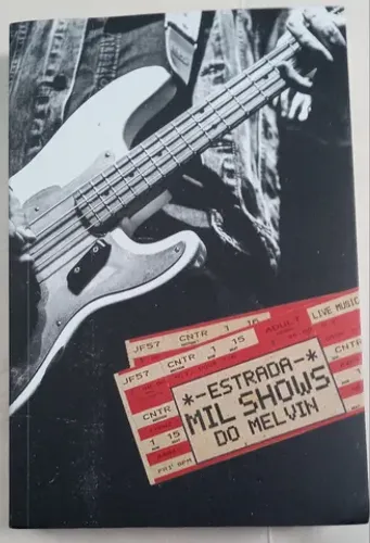 Livro *-ESTRADA -* MIL SHOWS DE MELVIN