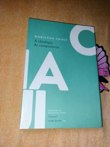 A ideologia da Competência / Marilena Chaui