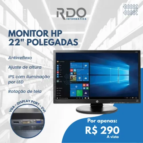 Monitor HP 22? IPS Full Ajustável c/ Rotação VGA DVI DP - Ideal para trabalhos e estudos!