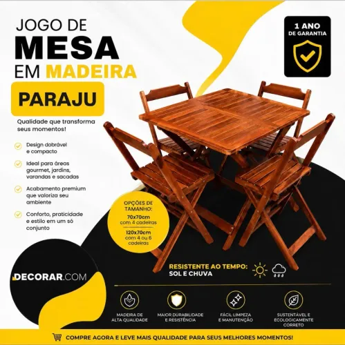 Mesas e cadeiras dobráveis madeira paraju.  Resistente a sol e chuva.1 ano de garantia