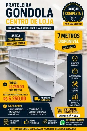 PRATELEIRA GÔNDOLA CENTRO DE LOJA - SEMI NOVA | 7 METROS