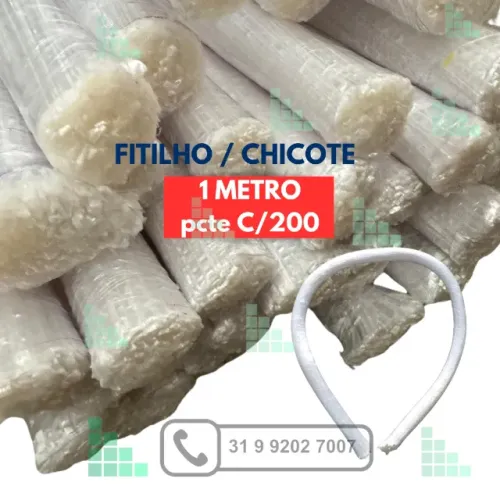 Fitilhos /Chicotes