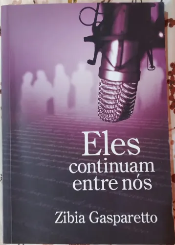 Eles continuam entre nós-Zibia Gasparetto