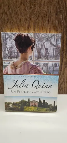 Livro Um Perfeito Cavalheiro (os Bridgertons Livro 3) Quinn, Julia