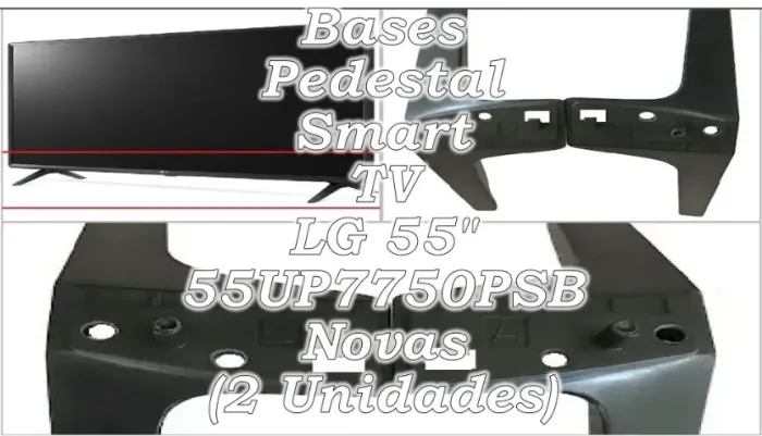 Bases Fixas Originais para Smart TV LG 55 55UP7750