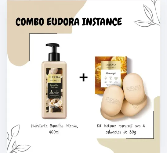 KIT INSTANCE EUDORA (Hidratante + Sabonete)
