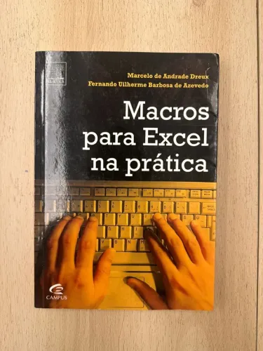 Macros Para Excel Na Prática, De Dreux, Marcelo E Azevedo, Fernando. Editora Elsevier