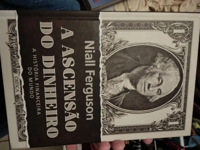 A Ascenção do Dinheiro: A História Financeira do Mundo