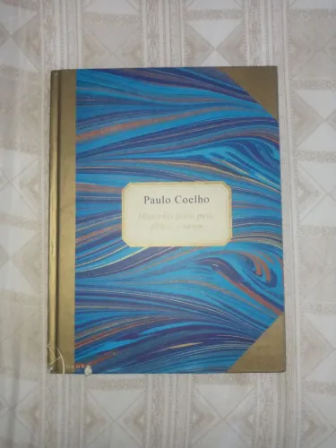 Histórias para pais, filhos e netos - Paulo Coelho