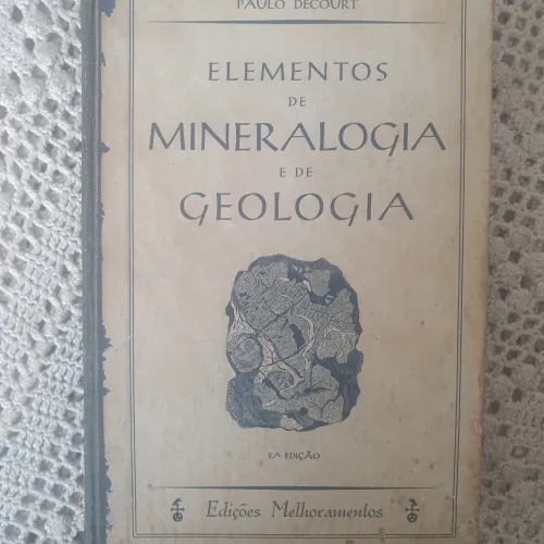 Elementos de Mineralogia e de Geologia. 2 edição.  1937. Raridade.