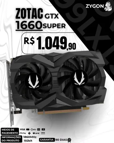 [S/ NOVO] Placa de Vídeo GTX 1660 SUPER OC Zotac - Garantia 90 Dias