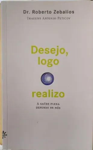 Livro Desejo, Logo Realizo - Dr. Roberto Zeballos (Ilustrações Peticov)