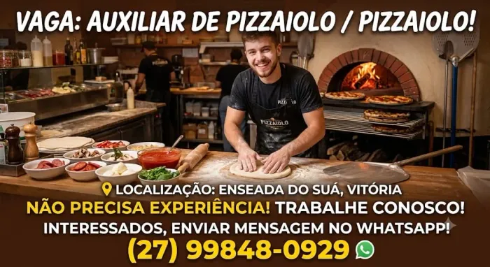 VAGA PARA AUXILIAR DE PIZZAIOLO/PIZZAIOLO