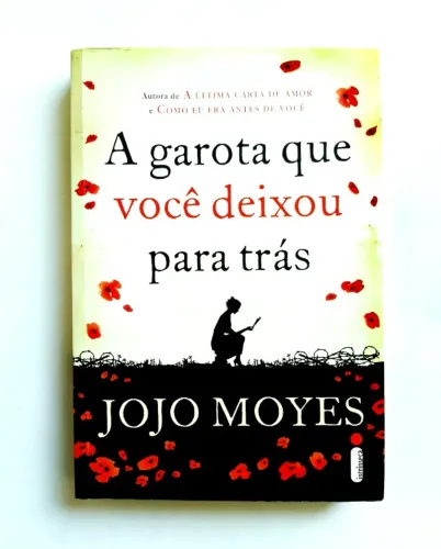 Livro A Garota Que Você Deixou Para Trás (2014) Jojo Moyes (seminovo)