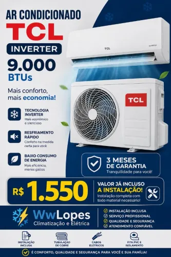 Oferta (Ar condicionado TCL INVERTER,Valor já incluso a instalação) APROVEITE ! CHAMA !!!
