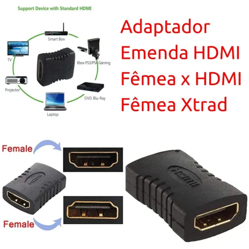 Adaptador Emenda HDMI Fêmea x HDMI Fêmea Xtrad