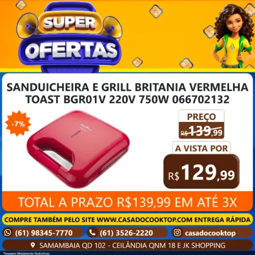 SANDUICHEIRA E GRILL BRITANIA VERMELHA TOAST BGR01V 220V 750W 066702132