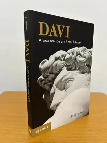 Davi A Vida Real De Um Herói Bíblico