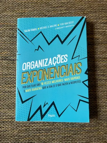 Livro Organizações Exponenciais (Salim Ismail)