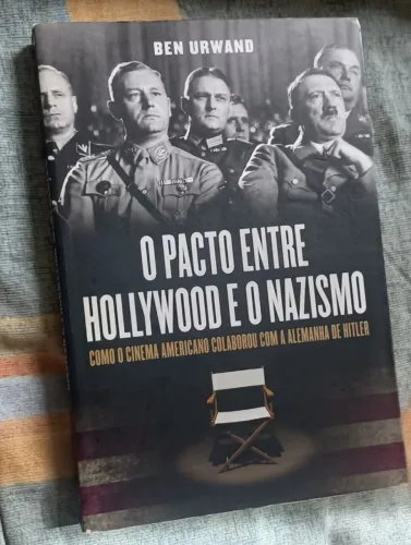 O Pacto Entre Hollywood e o Nazismo por Ben Urwand
