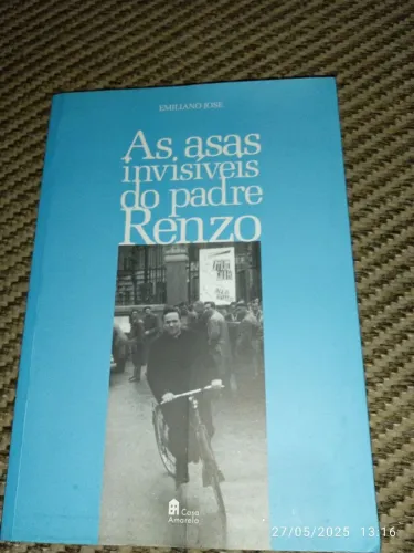 As asas invisíveis do padre Renzo - Emiliano José