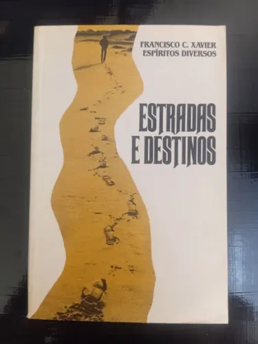 Estradas e Destinos - Francisco C. Xavier