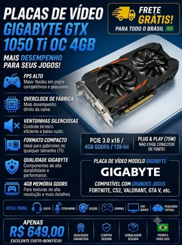 Placa de Vídeo Gigabyte GTX 1050 Ti OC 4GB - Excelente Desempenho e Economia