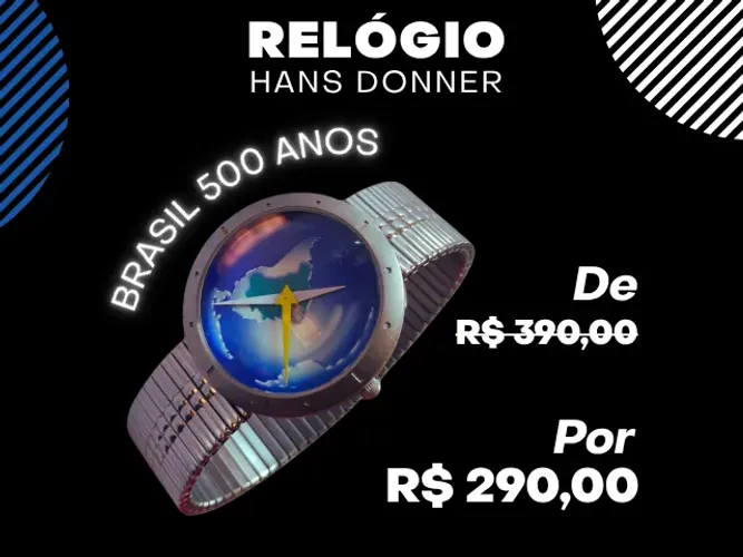 RELÓGIO - RELÓGIO HANS DONNER - RELÓGIO BRASIL 500 ANOS