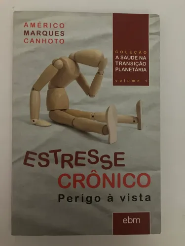 Livro ESTRESSE CRÔNICO Perigo à vista + livro brinde 