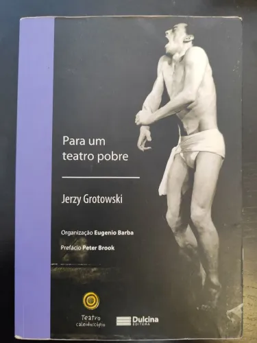 Livro: Para um Teatro Pobre, de Jerzy Grotowski