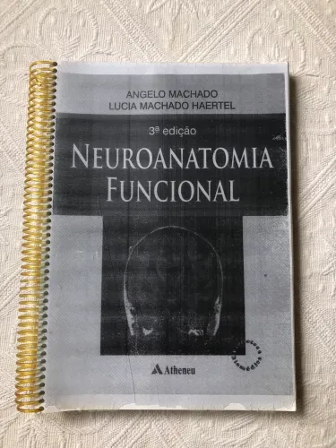 Livro Neuroanatomia Funcional - Ângelo Machado, Lucia Machado Haertel; 3ª Ed.