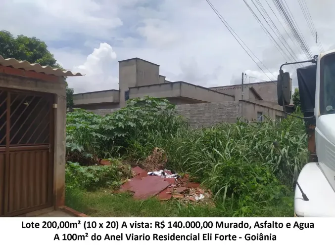 Leia a descrição: Lote 200,00m² (A 100m² do Anel Viario) Residencial Eli Forte